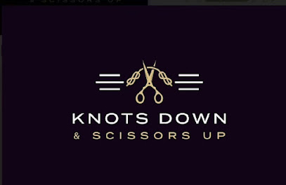 Knots Down & Scissors Up
